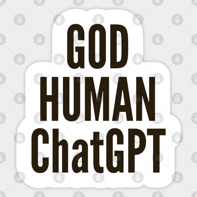 God Human ChatGPT Sticker by FSEstyle